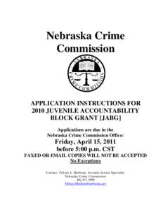 Nebraska Crime Commission APPLICATION INSTRUCTIONS FOR 2010 JUVENILE ACCOUNTABILITY BLOCK GRANT [JABG]