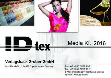 Media Kit 2016 Verlagshaus Gruber GmbH Max-Planck-Str. 2, 64859 Eppertshausen, Germany Fon:	 +49 (0) 60 71 / Fax:	 +49 (0) 60 71 / 