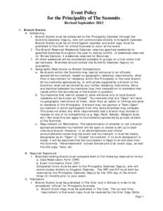 Event Policy for the Principality of The Summits Revised September 2013 I. Branch Events A. Scheduling 1. Branch Events must be scheduled on the Principality Calendar through the