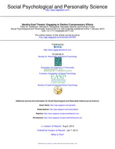 Social Psychological and Personality Science http://spp.sagepub.com/ Identity-Goal Threats: Engaging in Distinct Compensatory Efforts Peter M. Gollwitzer, Michael K. Marquardt, Michaela Scherer and Kentaro Fujita