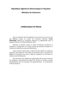 République Algérienne Démocratique et Populaire Ministère du Commerce COMMUNIQUE DE PRESSE  Dans le cadre des visites d’inspection et de travail et au titre du suivi