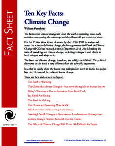 Fact Sheet  Ten Key Facts: Climate Change William Fassuliotis The facts about climate change are clear: the earth is warming, man-made