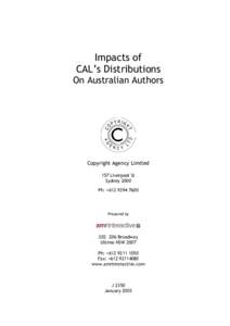 Impacts of CAL’s Distributions On Australian Authors Copyright Agency Limited 157 Liverpool St