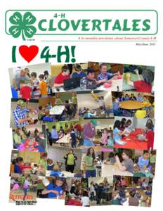 4-H  Clovertales A bi-monthly newsletter about Somerset County 4-H May/June 2011