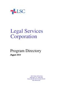 Legal Services Corporation Program Directory August[removed]K Street, NW 3rd Floor