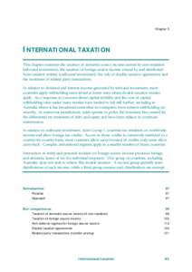 Chapter 5  INTERNATIONAL TAXATION This chapter examines the taxation of domestic source income earned by non-residents (inbound investment), the taxation of foreign source income earned by and distributed from resident e