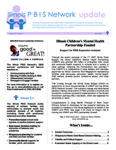 Illinois P B I S Network update The Illinois PBIS Network is the Positive Behavior Interventions & Supports component of the Illinois Statewide Technical Assistance Center (IS·TAC) - an Illinois State Board of Education