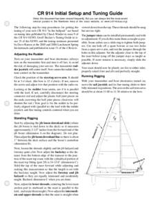 CR 914 Initial Setup and Tuning Guide (Note: this document has been revised frequently. But you can always find the most recent version posted in the Members Area of the class website, at www.cr914class.org) The followin