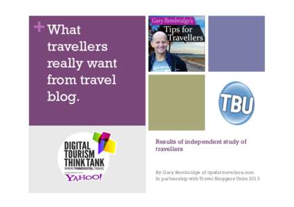 + What travellers really want from travel blog. What trave.