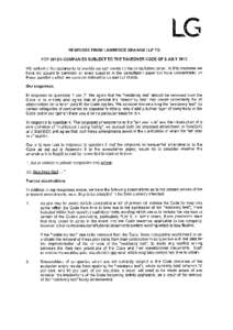 RESPONSE FROM LAWRENCE GRAHAM LLP TO PCPCOMPANIES SUBJECT TO THE TAKEOVER CODE OF 5 JULY 2012 We welcome the opportunity to provide our comments on the consultation paper. In this response we have not sought to c