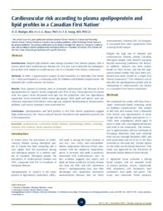 Cardiovascular risk according to plasma apolipoprotein and lipid profiles in a Canadian First Nation* N. D. Riediger, MSc (1); S. G. Bruce, PhD (1); T. K. Young, MD, PhD (2) * This article is part of a joint publication 