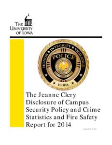 The Jeanne Clery Disclosure of Campus Security Policy and Crime Statistics and Fire Safety Report for 2014 Revised: October 15, 2014