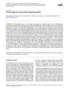 Copyright © 2008 by the author(s). Published here under license by the Resilience Alliance. Poot, H., B. J. Ens, H. de Vries, M. A. H. Donners, M. R. Wernand, and J. M. Marquenie[removed]Green light for nocturnally migrating birds. Ecology and Society 13(2): 47. [online] URL: http://www.ecologyandsociety.