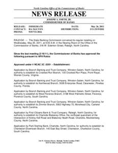 North Carolina Office of the Commissioner of Banks  NEWS RELEASE JOSEPH A. SMITH, JR. COMMISSIONER OF BANKS RELEASE: