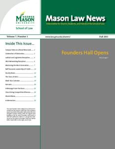 Mason Law News A Newsletter for Alumni, Students, and Friends of the School of Law Volume 7, Number 1  www.law.gmu.edu/alumni/