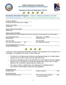 California Department of Education 2014 California Distinguished Schools Program Elementary School Application: Part A  Exemplary Education Programs ~ [Optional—additional application(s) enclosed]