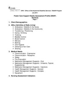 • SPD • Office of Developmental Disability Services • ReBAR Program July 2011 Foster Care Support Needs Assessment Profile (SNAP) Sections Page 1