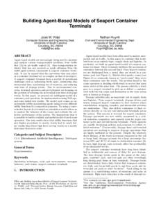 Building Agent-Based Models of Seaport Container Terminals José M. Vidal Nathan Huynh