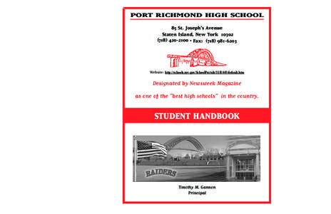 bus schedule  PORT RICHMOND HIGH SCHOOL 85 St. Joseph’s Avenue Staten Island, New York[removed]2100 • Fax: ([removed]