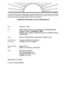 The Tennessee Sunshine Law Passed by the General Assembly in 1974 requires that meetings of state, city and county government bodies be open to the public and that any such governmental body give adequate public notice o