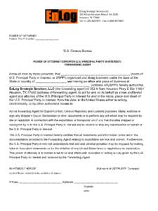 EnLog Strategic Services LLC 363 N Sam Houston Pkwy E Ste 1100 Houston, TXTel: +Fax:+POWER OF ATTORNEY EXPORTER (U.S. PRINCIPAL PARTY IN INTEREST) /