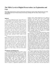 The NDSA Levels of Digital Preservation: An Explanation and Uses Megan Phillips, National Archives and Records Administration, Washington DC; Jefferson Bailey, Metropolitan New York Library Council (METRO), New York, NY;