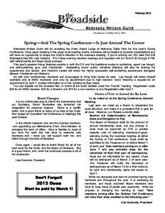 February[removed]Spring—And The Spring Conference—Is Just Around The Corner Nebraska Writers Guild will be revisiting the Peter Kiewit Lodge at Mahoney State Park for this year’s Spring Conference. Once again meeting