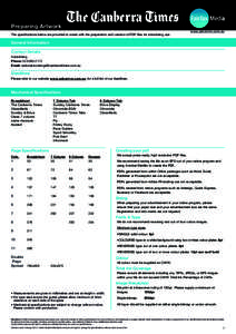 Preparing Artwork The specifications below are provided to assist with the preparation and creation of PDF files for advertising use. www.adcentre.com.au  General Information