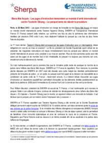 Biens Mal Acquis : Les juges d’instruction demandent un mandat d’arrêt international contre Teodorin Obiang – Le parquet tente de ralentir la procédure Paris, le 28 Mars 2012 – Les juges d’instruction en char