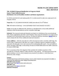 ISO/IEC JTC 1/SC 2/WG2 N4570 Date: [removed]Title: SC2/WG2 Proposed Modification to Program of Work Source: Project Editor/Convener Distribution: SC2 and SC2/WG2 members and liaison organizations SC 2/WG2 seeks the SC2