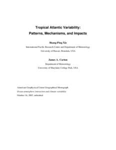 Tropical Atlantic Variability: Patterns, Mechanisms, and Impacts Shang-Ping Xie International Pacific Research Center and Department of Meteorology University of Hawaii, Honolulu, USA