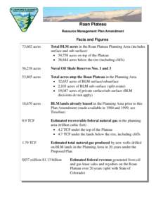 Roan Plateau Resource Management Plan Amendment Facts and Figures 73,602 acres