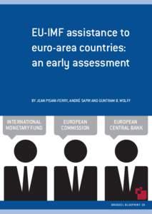 EU-IMF assistance to euro-area countries: an early assessment BY JEAN PISANI-FERRY, ANDRÉ SAPIR AND GUNTRAM B. WOLFF  INTERNATIONAL