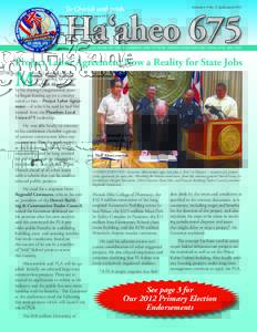 To Cherish with pride  Volume 4 • No. 2 April/June 2012 Ha‘aheo 675 OFFICIAL PUBLICATION OF THE PLUMBERS AND FITTERS UNITED ASSOCIATION LOCAL 675, AFL-CIO