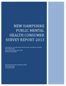 NEW HAMPSHIRE PUBLIC MENTAL HEALTH CONSUMER SURVEY REPORT-2013 Submitted by: The Social Science Research Center, Old Dominion University 4401 Hampton Blvd.