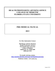 HEALTH PROFESSIONS ADVISING OFFICE COLLEGE OF MEDICINE FLORIDA STATE UNIVERSITY PRE-MEDICAL MANUAL 2013