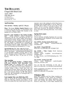 THE BULLETIN Chapel Hill Bird Club April, 2001 (Vol. XXX, No. 4) c/o Ginger Travis 5244 Old Woods Rd.