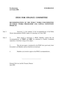 For discussion on 25 June 2004 FCR[removed]ITEM FOR FINANCE COMMITTEE