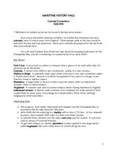 MARITIME HISTORY HALL Colonial Connections[removed] * Definitions to bolded words can be found in the key terms section. Across from the Native American exhibit is an exhibit that introduces the early colonists, most of