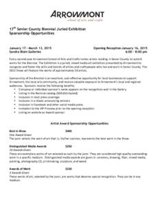 17th Sevier County Biennial Juried Exhibition Sponsorship Opportunities January 17 – March 13, 2015 Opening Reception January 16, 2015 Sandra Blain Galleries