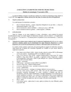 ASSOCIATION CANADIENNE DES JURISTES-TBADUCTEURS Bulletin de terminologie no 5 (novembre[removed]Le présent bulletin consigne le résultat des réunions du comité de terminologie tenues depuis le 4 avril[removed]Les suggest