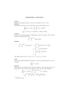 HOMEWORK 5 SOLUTIONS[removed]c) RR Evaluate the integral R sin(x + y)dA on the region R = [0, 1] × [0, 1] Solution