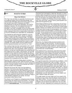 THE ROCKVILLE GLOBE Volume 16, Issue 1 February 15, 2013 someone from Springdale or Rockville. Recently, our town wrote a letter of support to the County Commissioners and