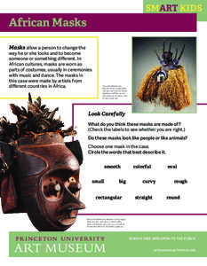 SMART KIDS  African Masks Masks allow a person to change the  way he or she looks and to become