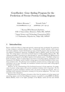 GeneHacker: Gene{nding Program for the Prediction of Precise Protein Coding Regions Makoto Hirosawa 1 Tetsushi Yada 2