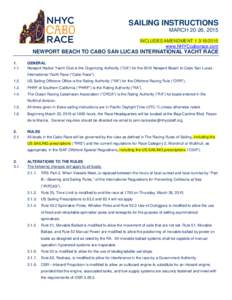 SAILING INSTRUCTIONS MARCH 20-26, 2015 INCLUDES AMENDMENTwww.NHYCcaborace.com  NEWPORT BEACH TO CABO SAN LUCAS INTERNATIONAL YACHT RACE