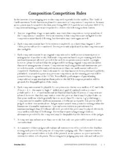 Composition	
  Competition	
  Rules	
   In the interest of encouraging new works composed expressly for the carillon, The Guild of Carillonneurs in North America is pleased to announce a Composition Competition. As ma