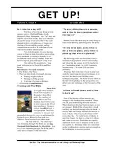 GET UP! Volume II, Issue 4 Is it time for a day off? For those of us who are doing several summer sports…Highland Games, track, Olympic Lifting, Strongman…the “fall” may not