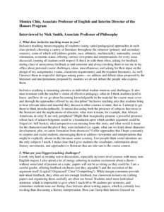 Monica Chiu, Associate Professor of English and Interim Director of the Honors Program Interviewed by Nick Smith, Associate Professor of Philosophy 1. What does inclusive teaching mean to you? Inclusive teaching means en