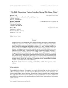 Journal of Machine Learning Research2038  Submitted 12/08; Revised 5/09; Published 9/09 Ultrahigh Dimensional Feature Selection: Beyond The Linear Model Jianqing Fan